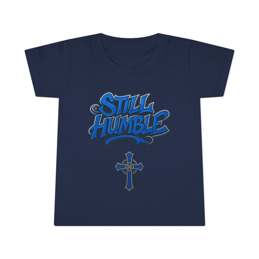 Still Humble Toddler T-Shirt