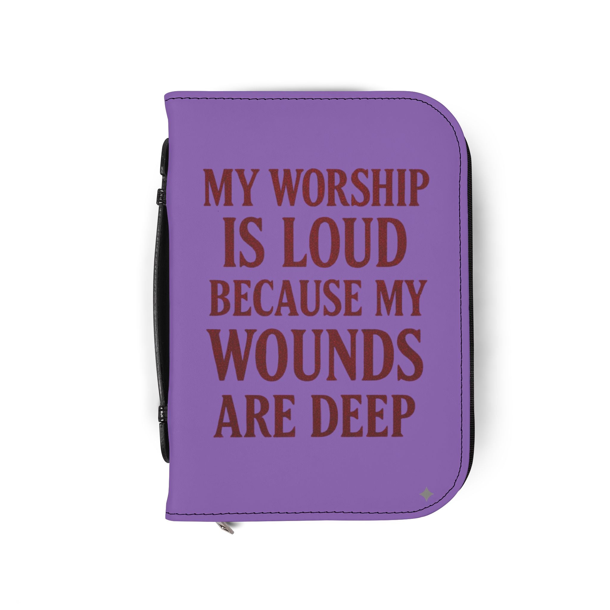 "My Worship Is Loud Because My Wounds Are Deep" Bible Cover - Purple