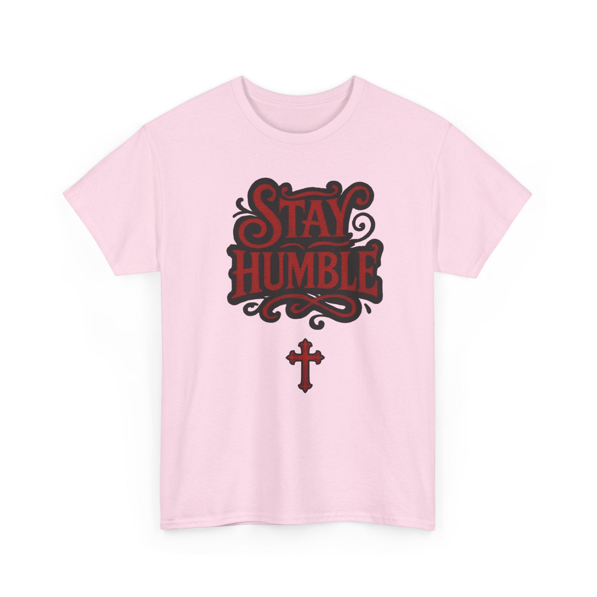 Stay Humble T-Shirt