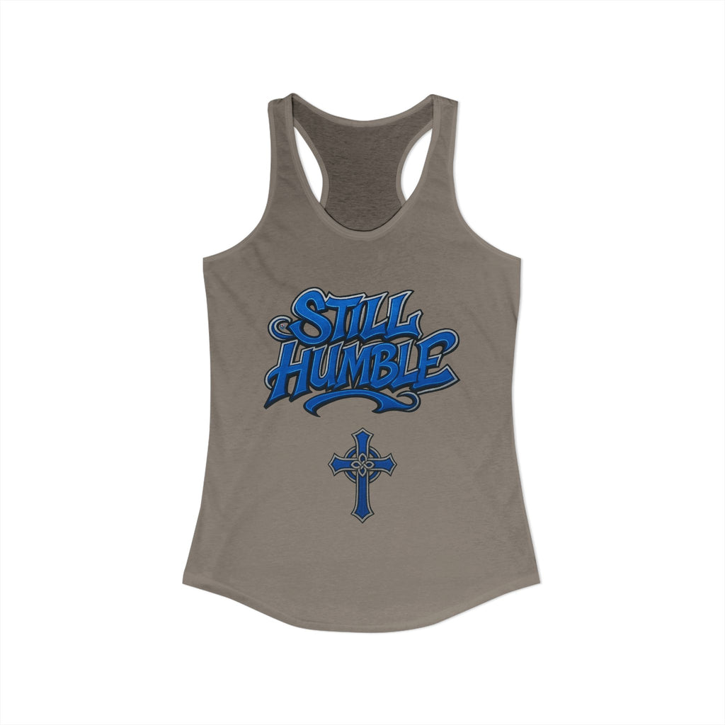 STILL HUMBLE Women's Racerback Tank