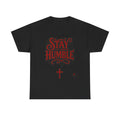 Stay Humble T-Shirt — With QR Code to Promote CHRIST TALK