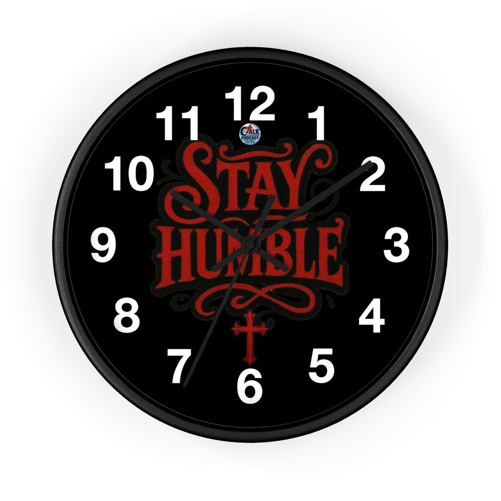 Stay Humble Wall Clock