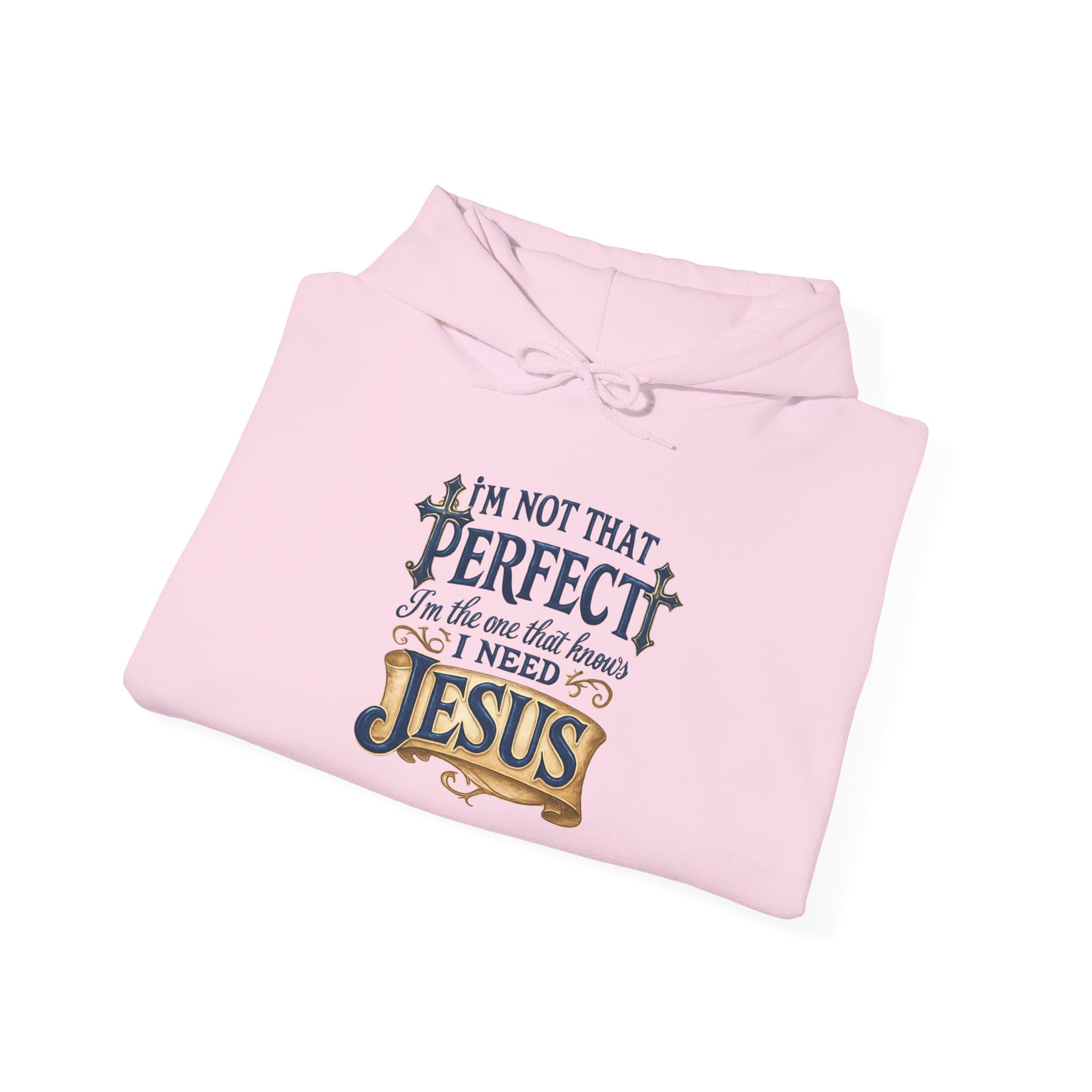 I NEED JESUS Hoodie