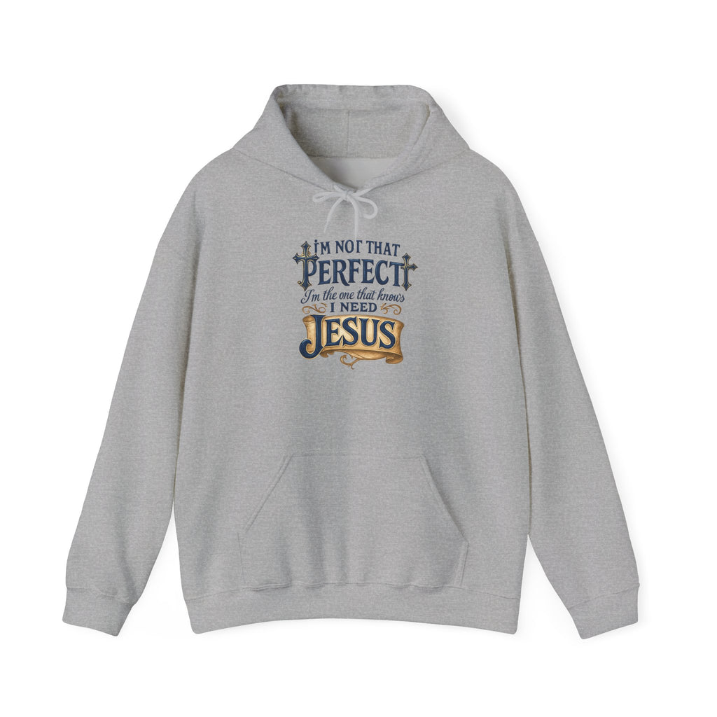 I NEED JESUS Hoodie