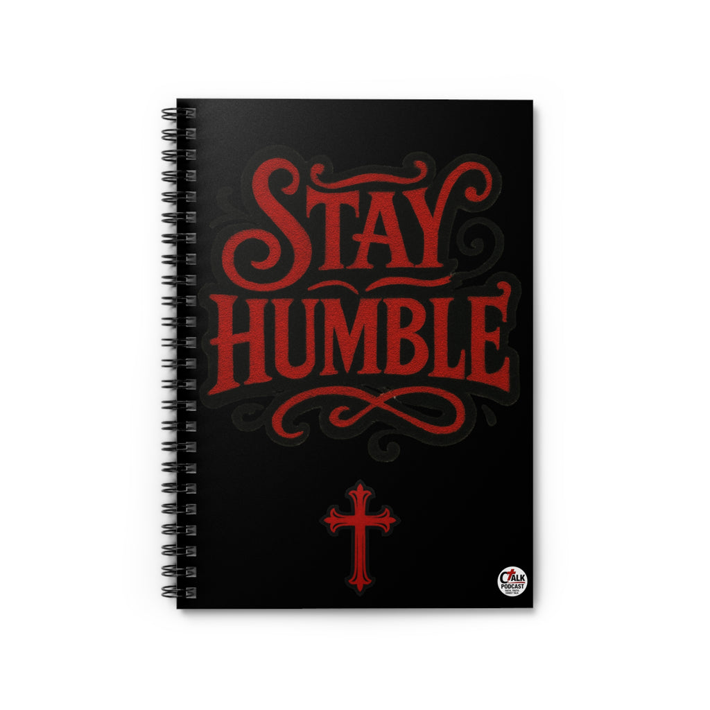 Stay Humble Spiral Notebook