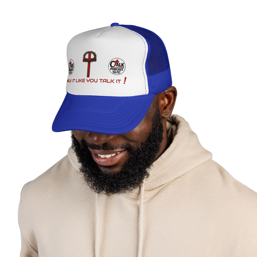 Walk it like you Talk it Trucker Hat
