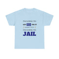 let GOD fix it T-Shirt