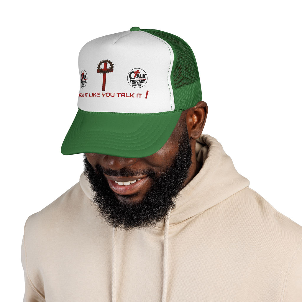 Walk it like you Talk it Trucker Hat