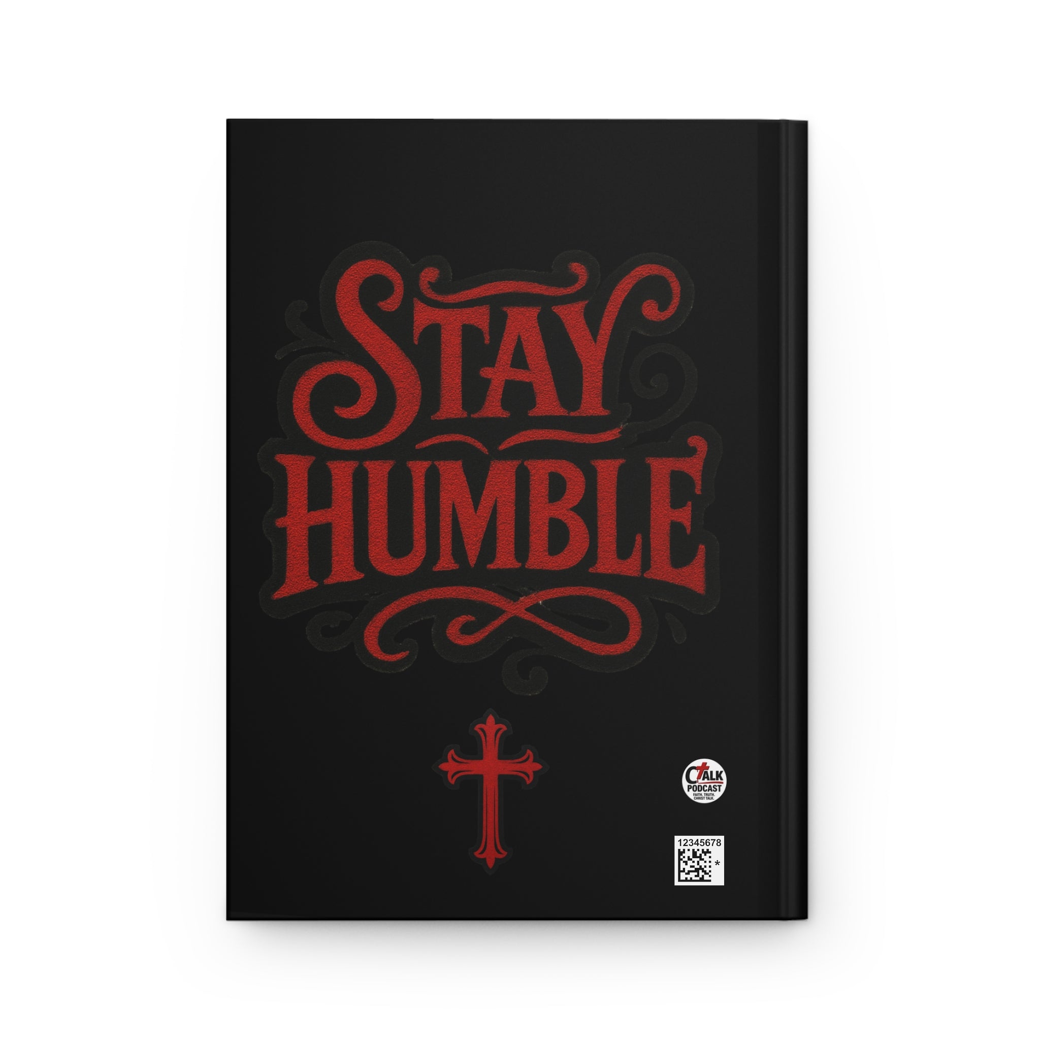 Stay Humble Hardcover Journal