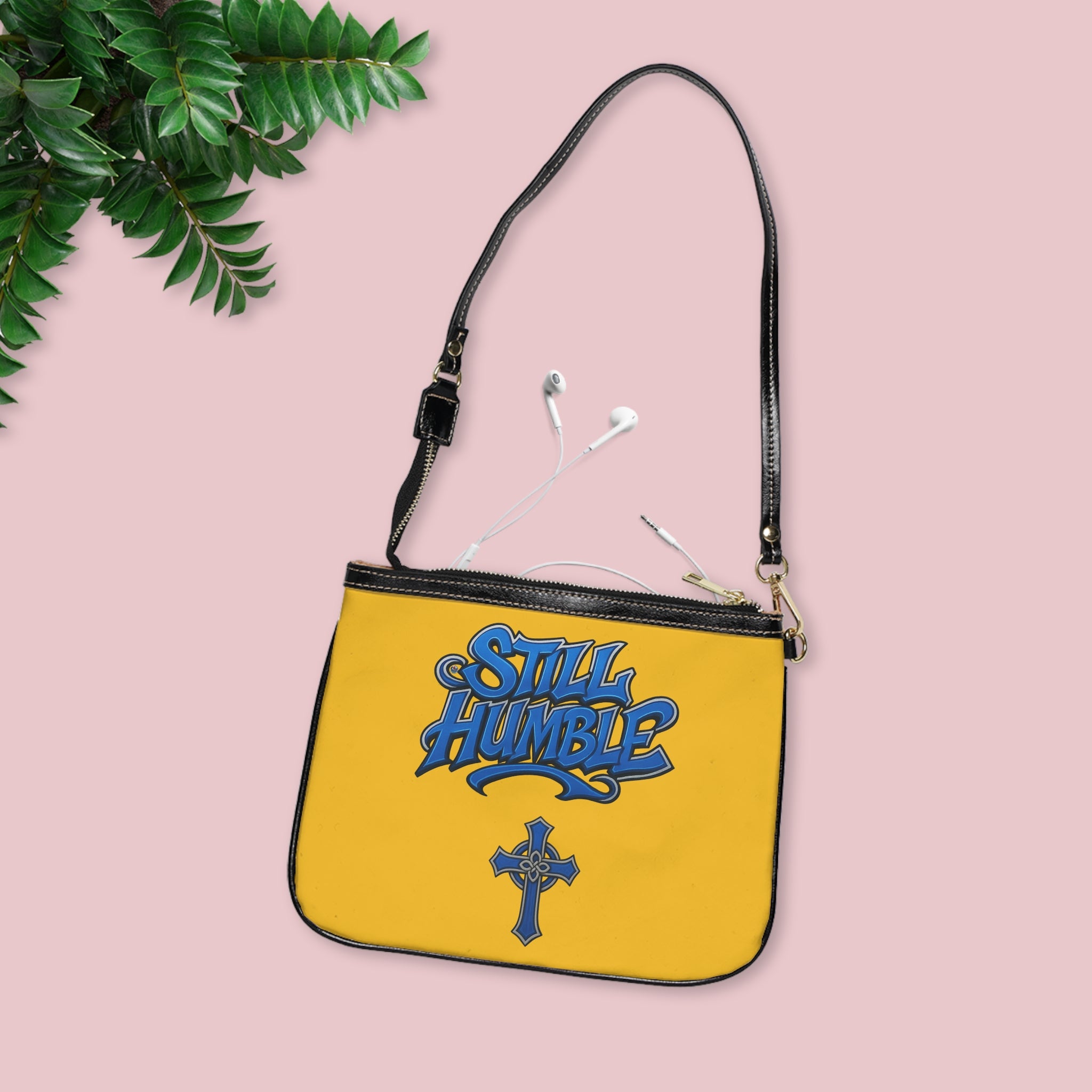 "Still Humble" Small Shoulder Bag
