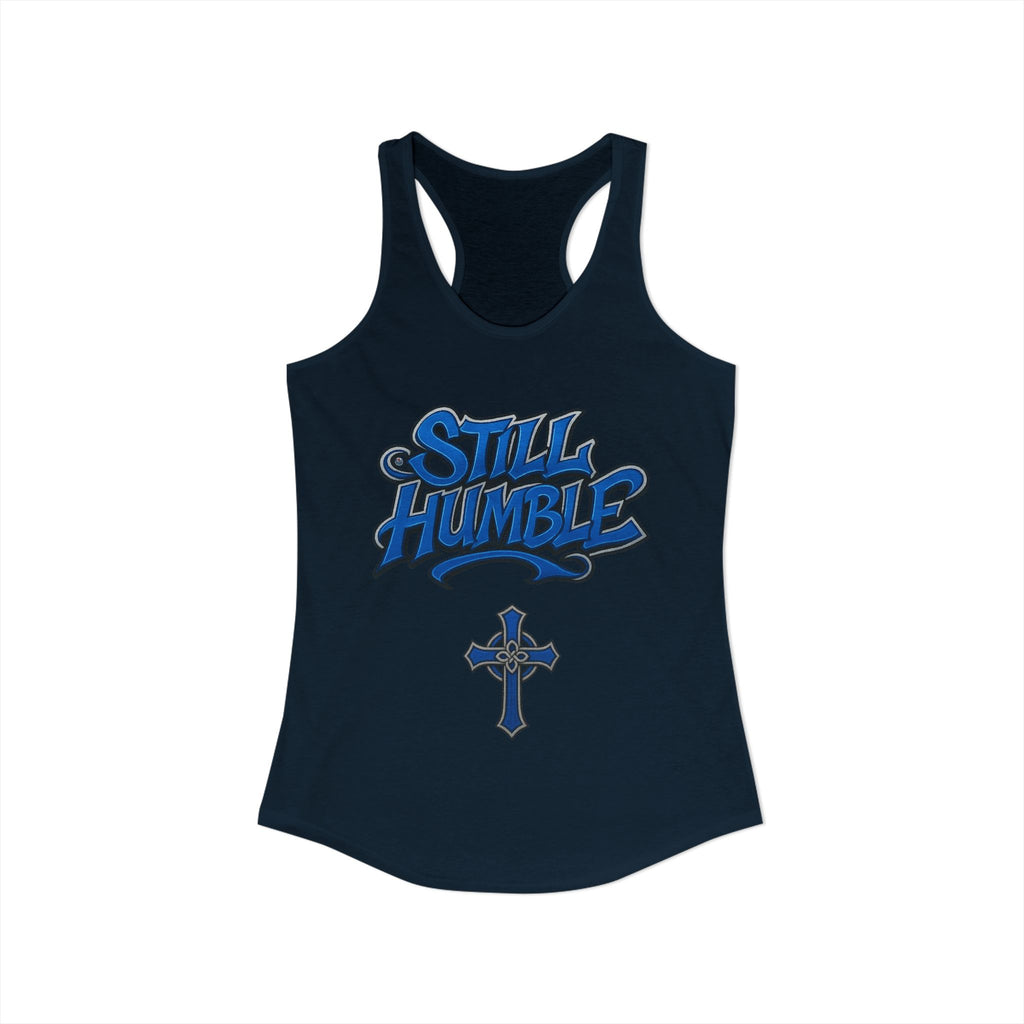 STILL HUMBLE Women's Racerback Tank