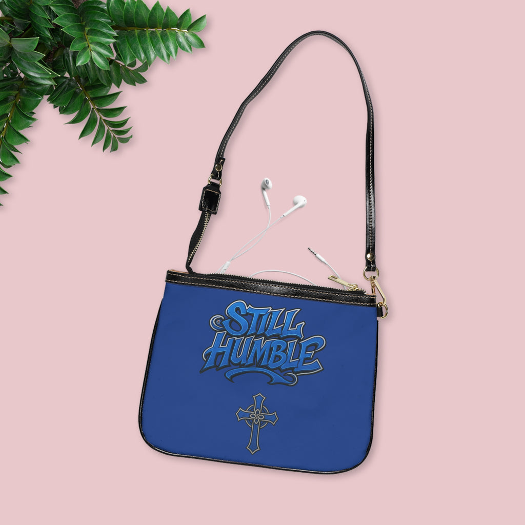 "Still Humble" Small Shoulder Bag