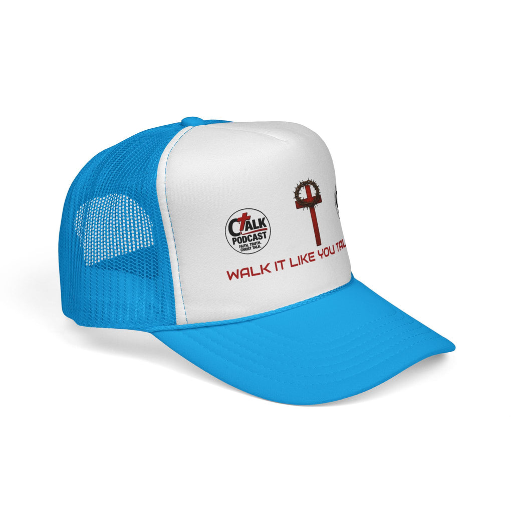 Walk it like you Talk it Trucker Hat