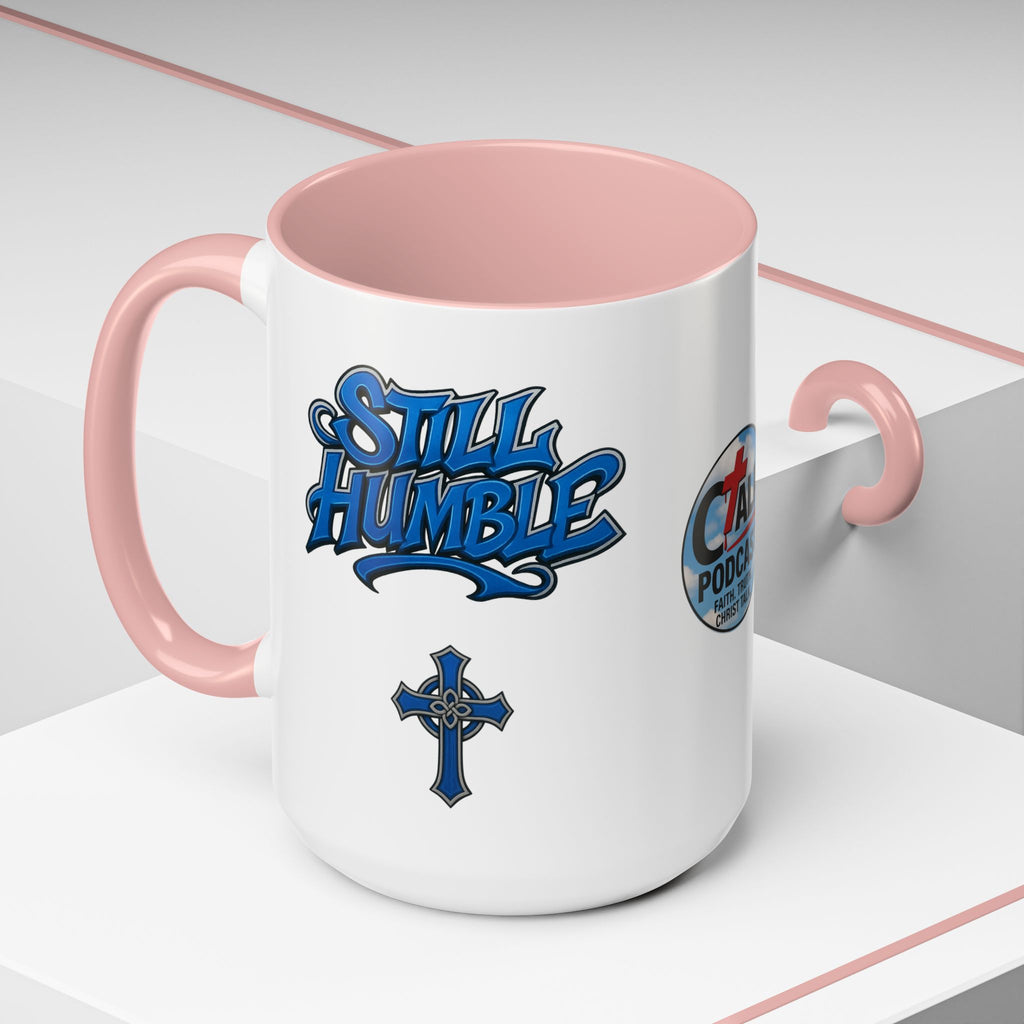 Still Humble Coffee Mug —  11/15oz (Christ Talk Podcast Logo)