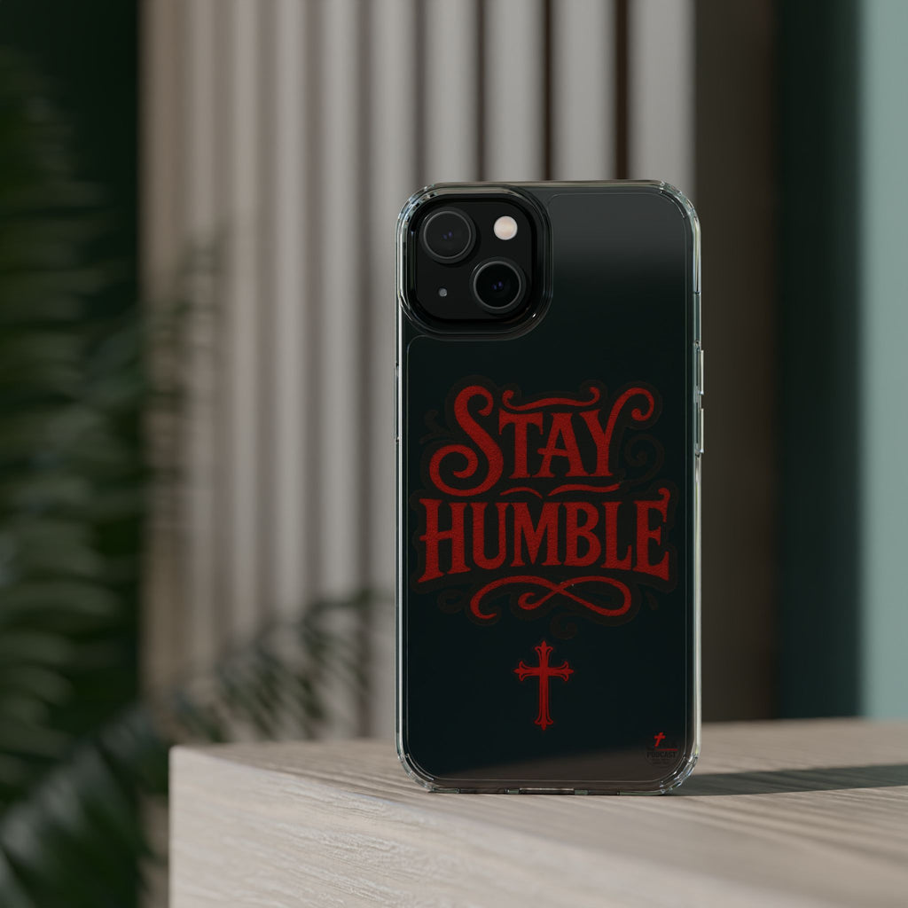 Stay Humble Clear Impact-Resistant Phone Case