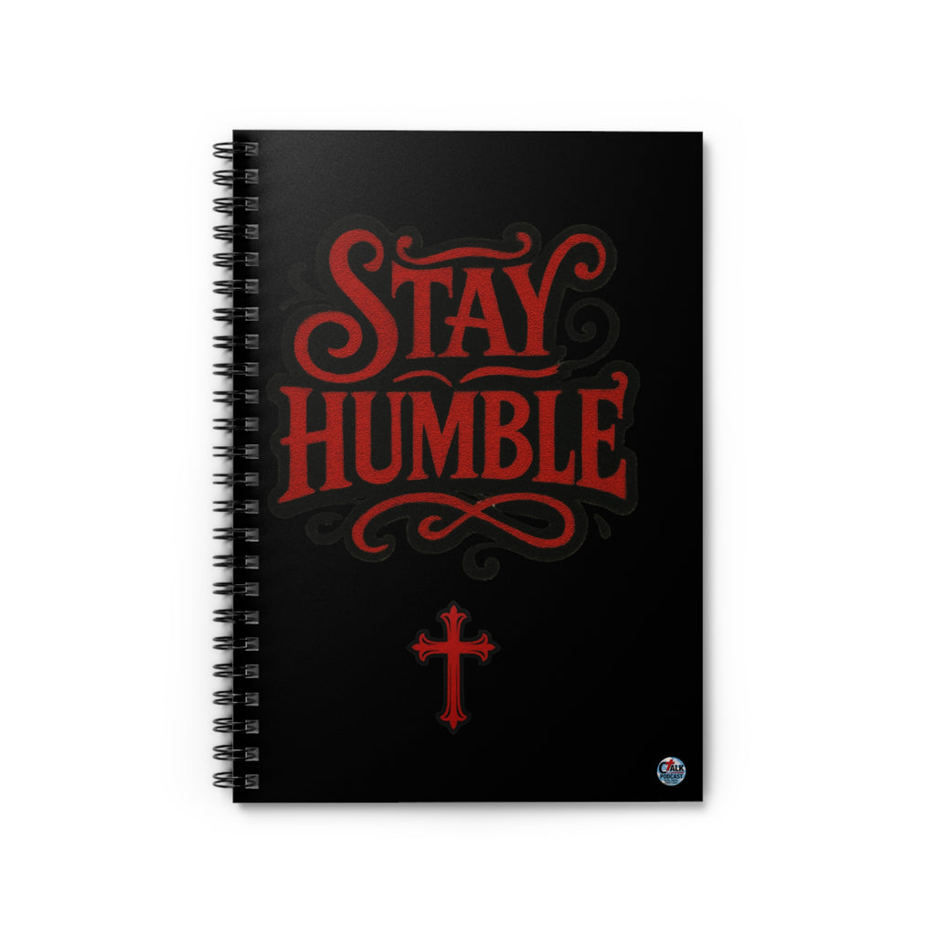 Stay Humble Spiral Notebook