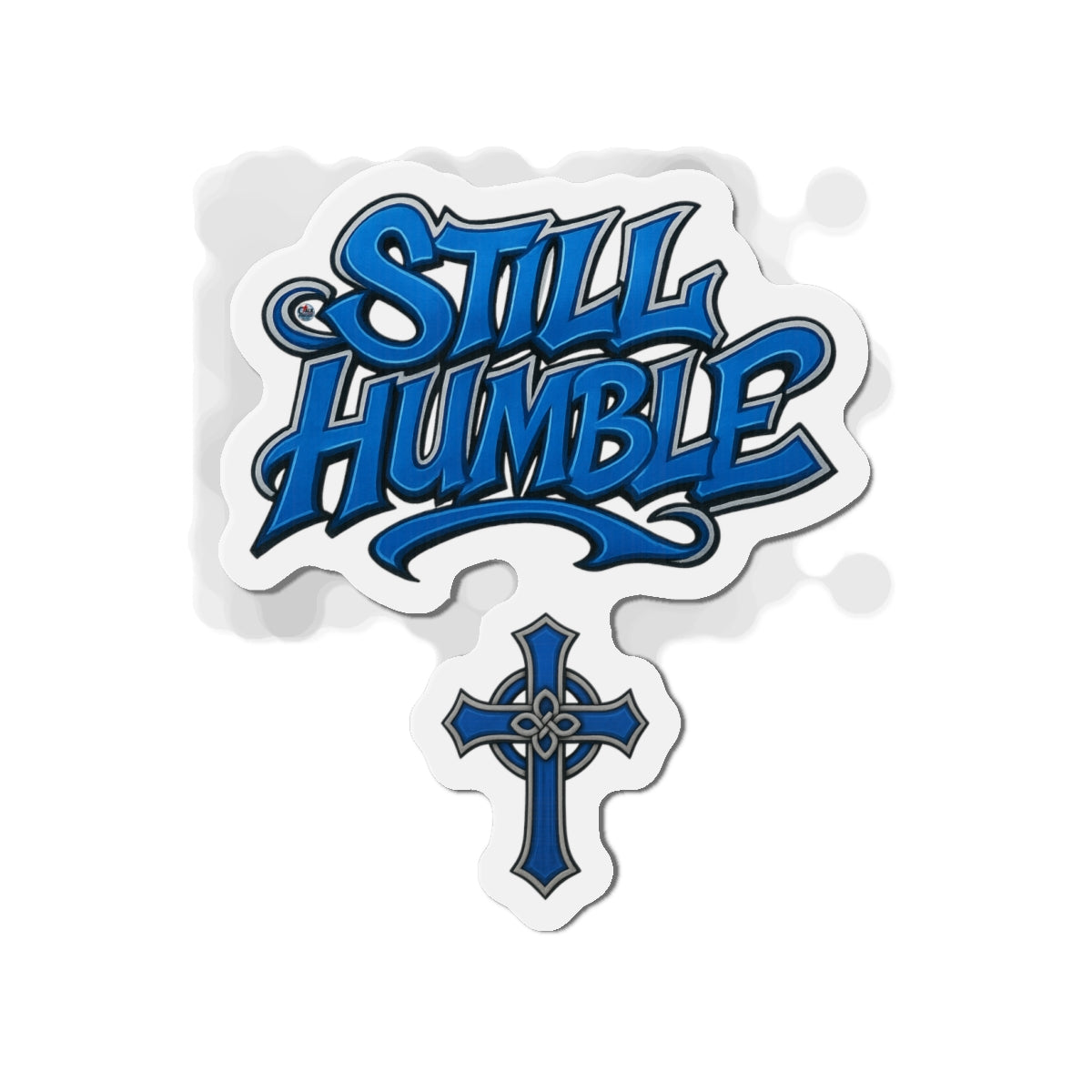 Still Humble Die-Cut Magnet