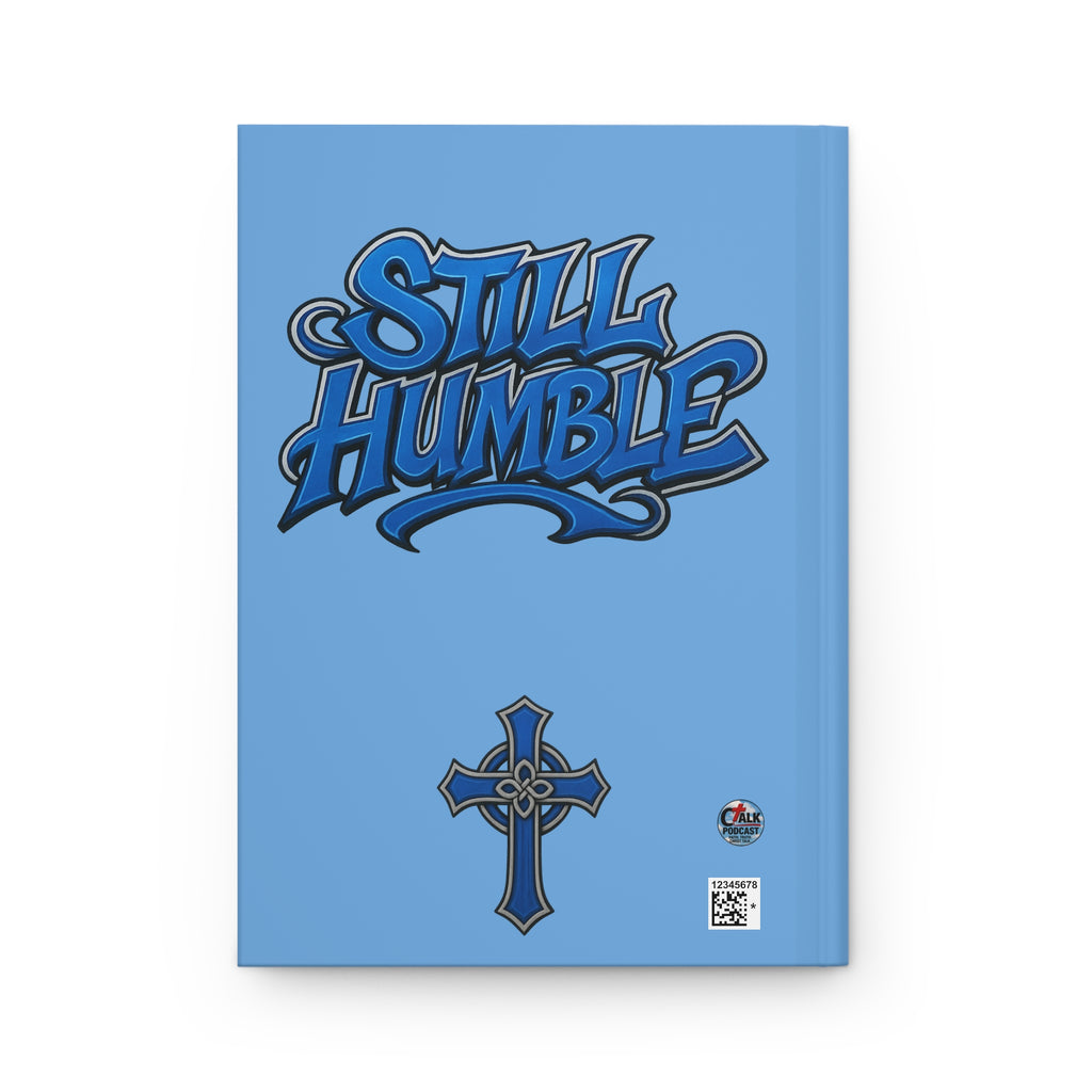 Still Humble Hardcover Journal