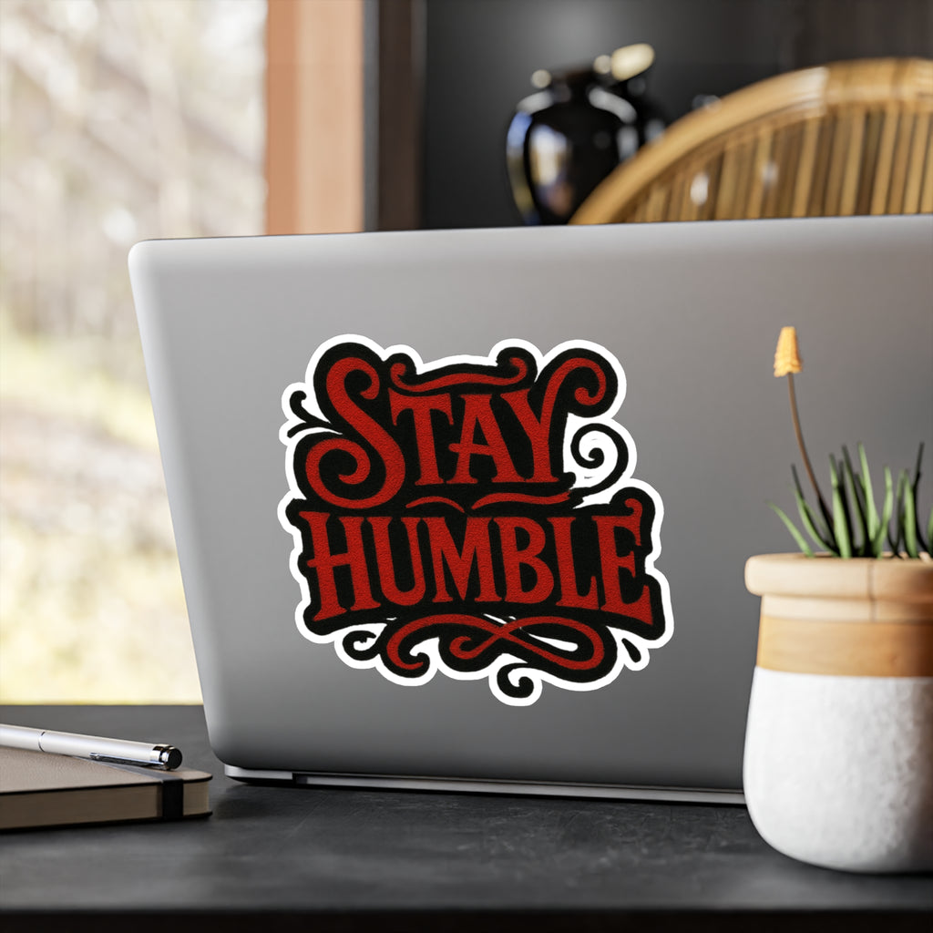 Stay Humble Vinyl Sticker