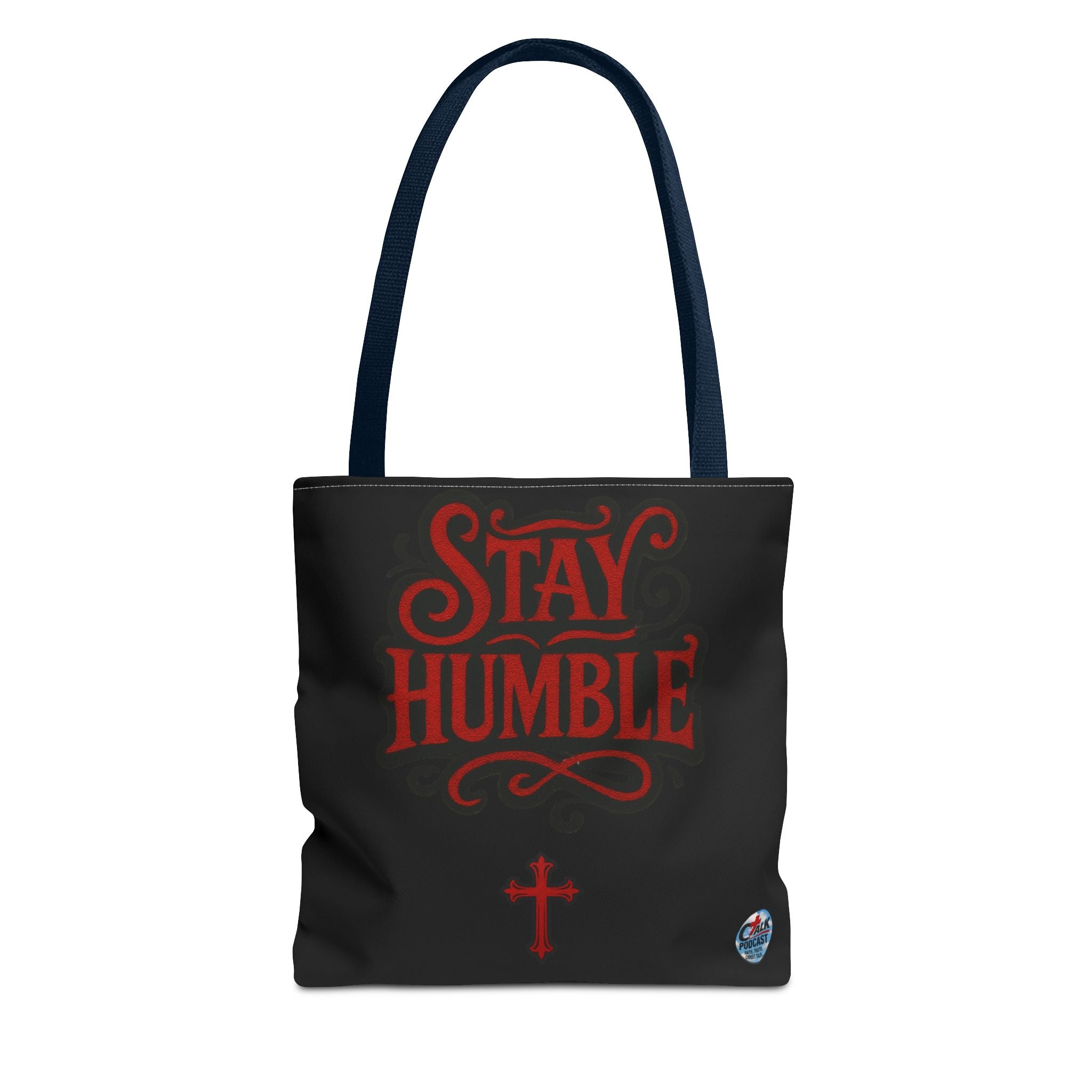 Stay Humble Cross Tote Bag