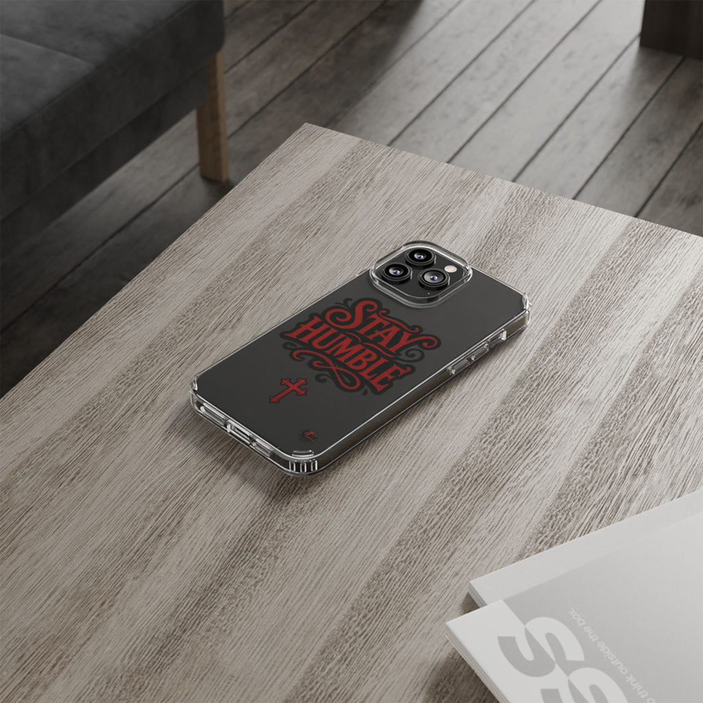 Stay Humble Clear Impact-Resistant Phone Case