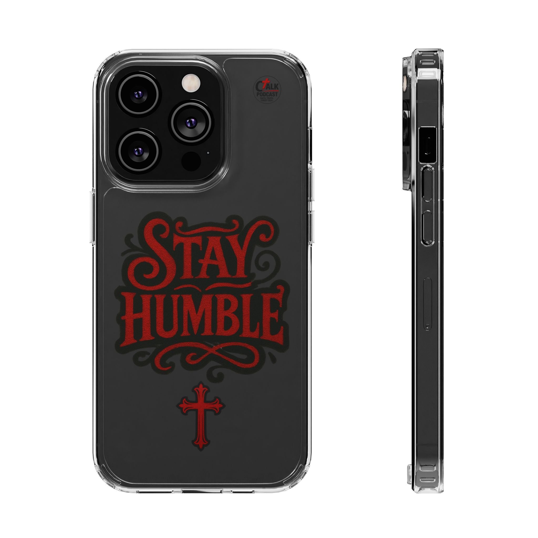 Stay Humble Clear Impact-Resistant Phone Case