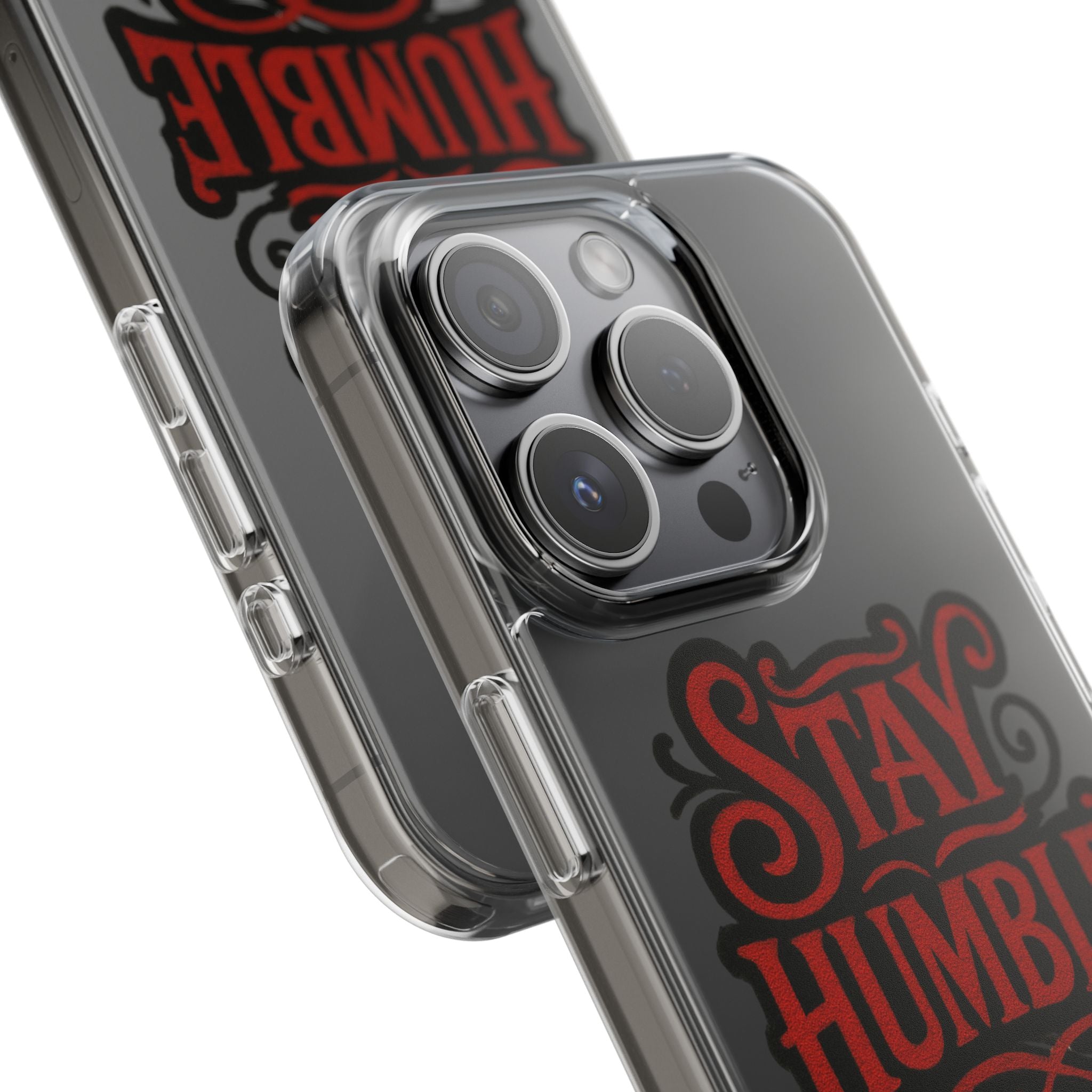 Stay Humble Clear Impact-Resistant Phone Case