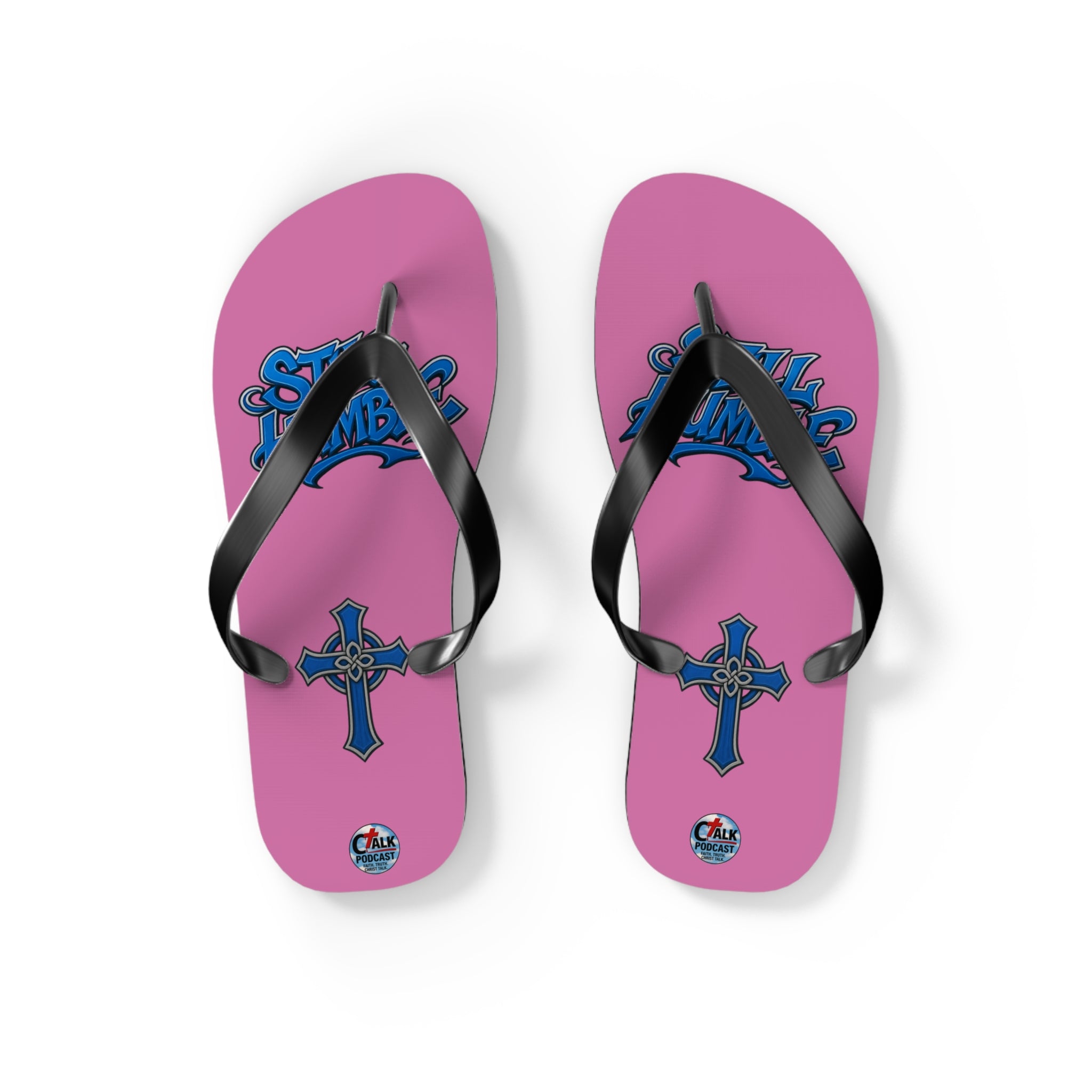 STILL HUMBLE Flip Flops