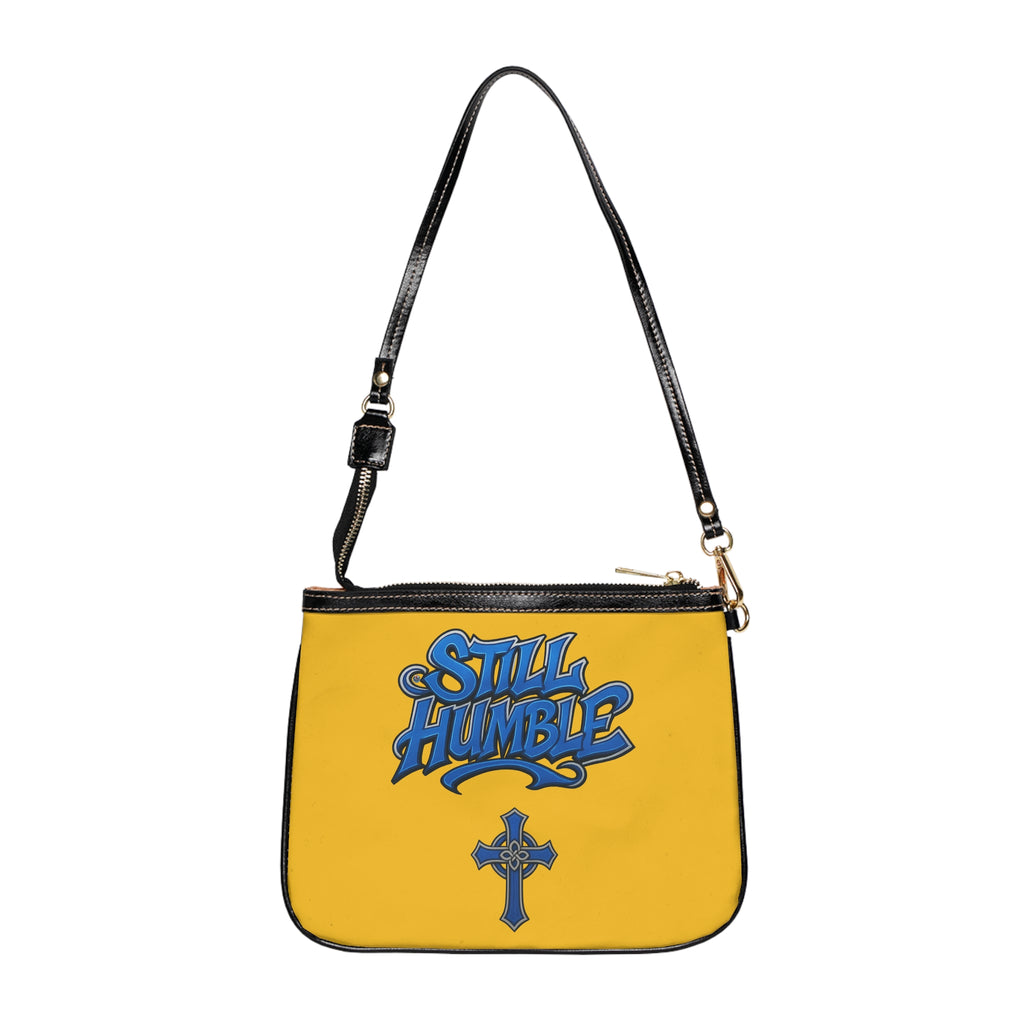 "Still Humble" Small Shoulder Bag