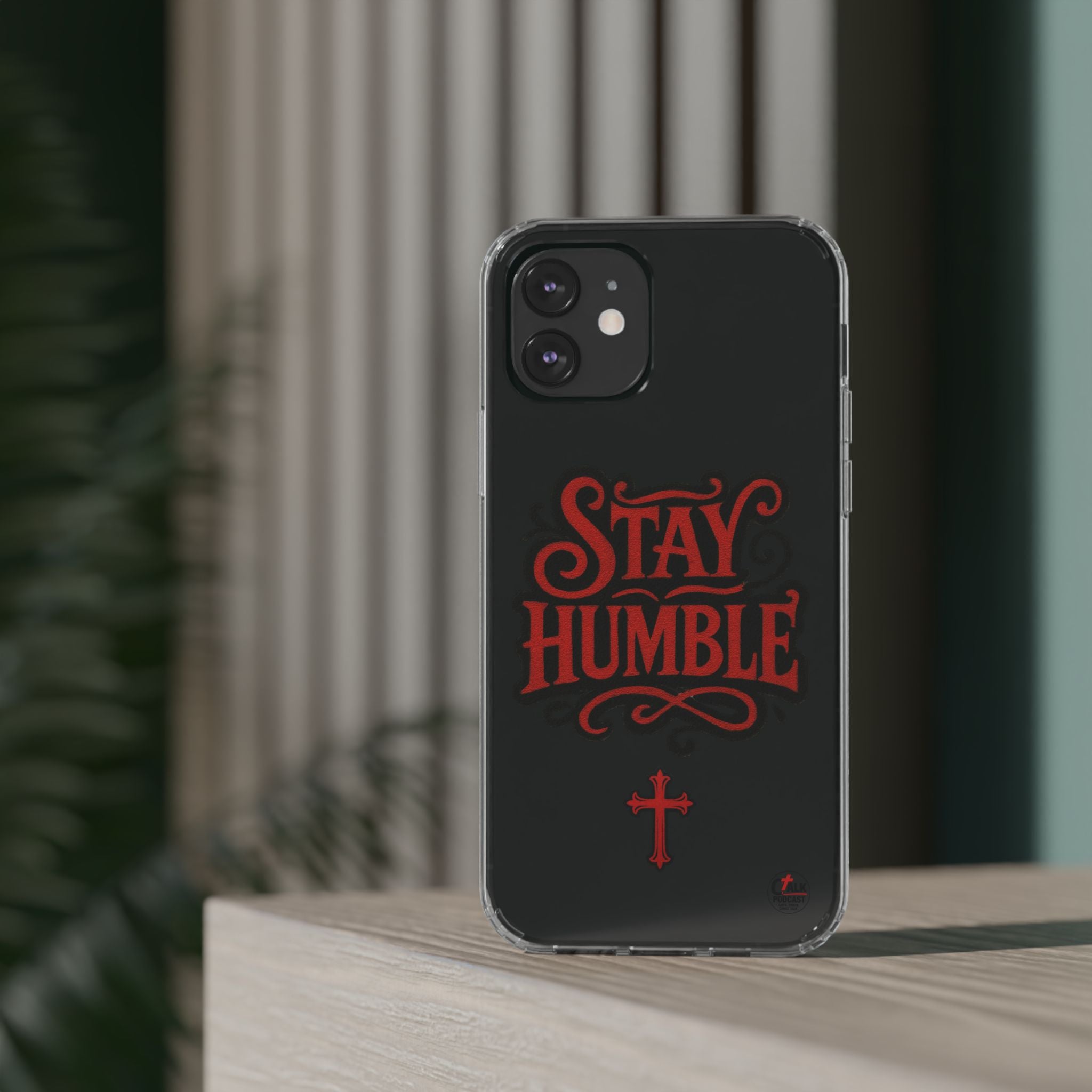 Stay Humble Clear Impact-Resistant Phone Case