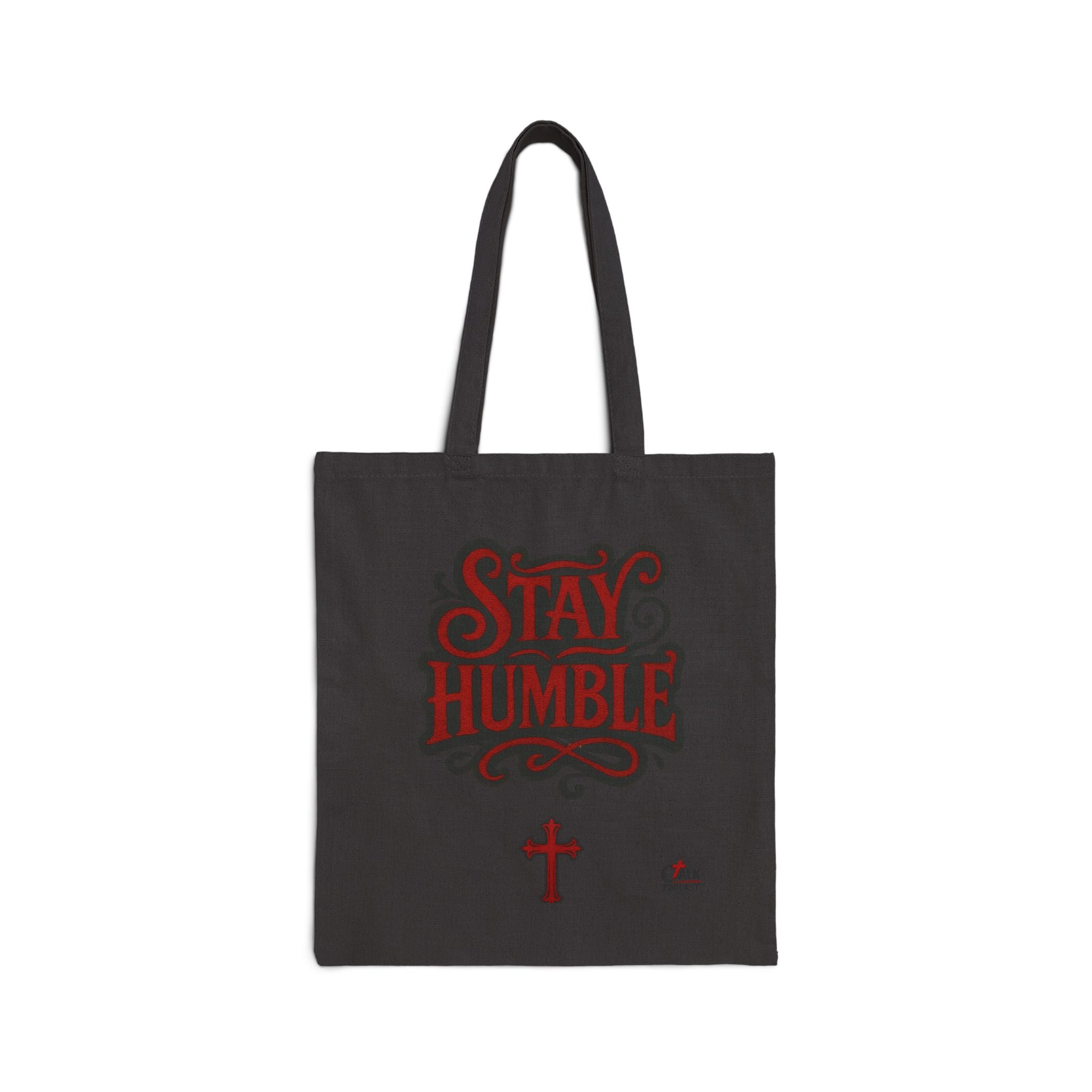 Stay Humble Canvas Tote Bag