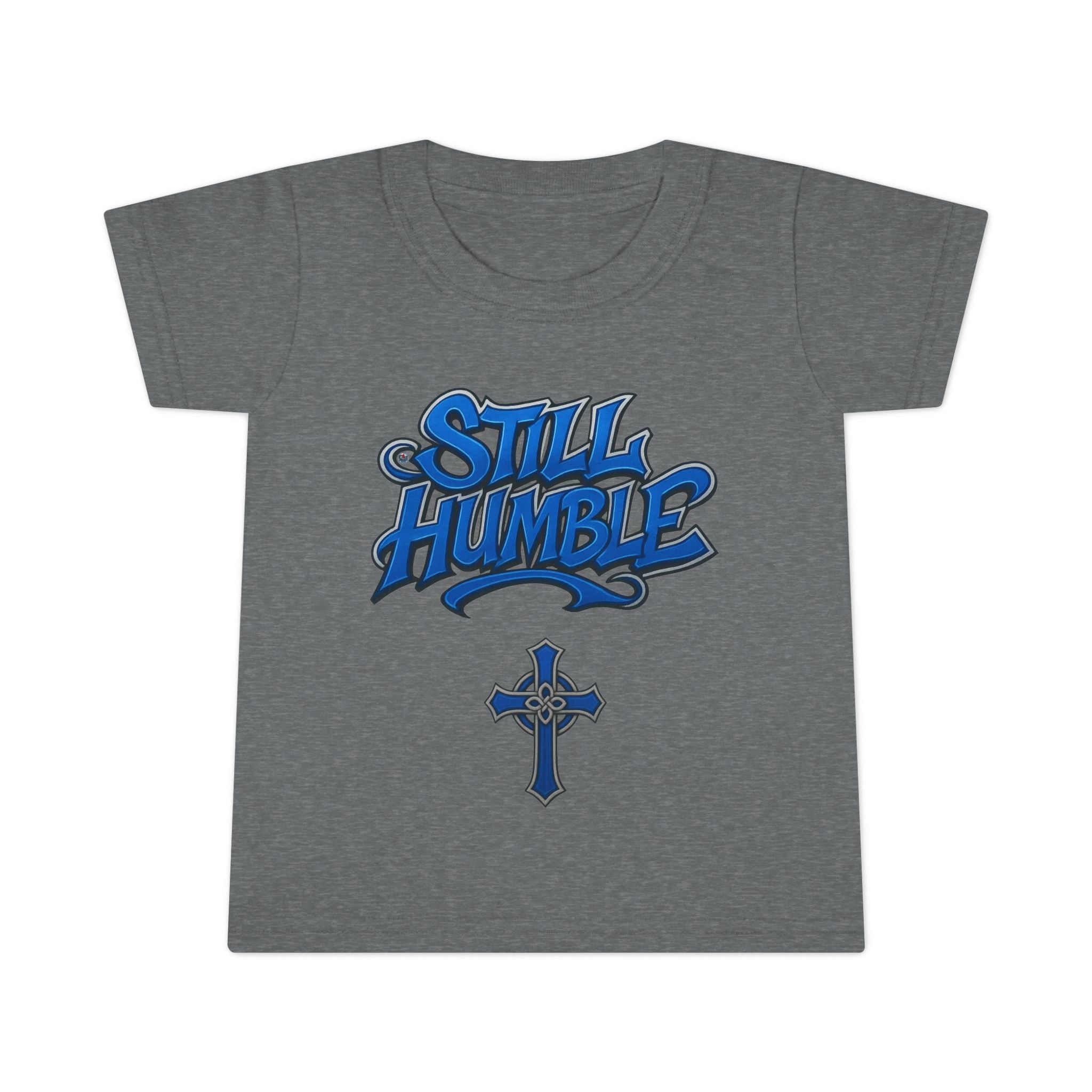 Still Humble Toddler T-Shirt