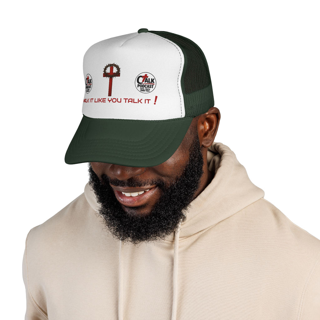 Walk it like you Talk it Trucker Hat