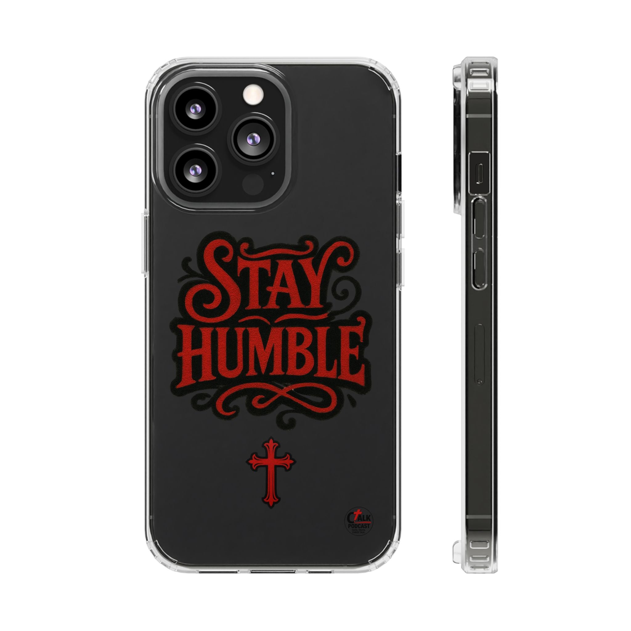Stay Humble Clear Impact-Resistant Phone Case
