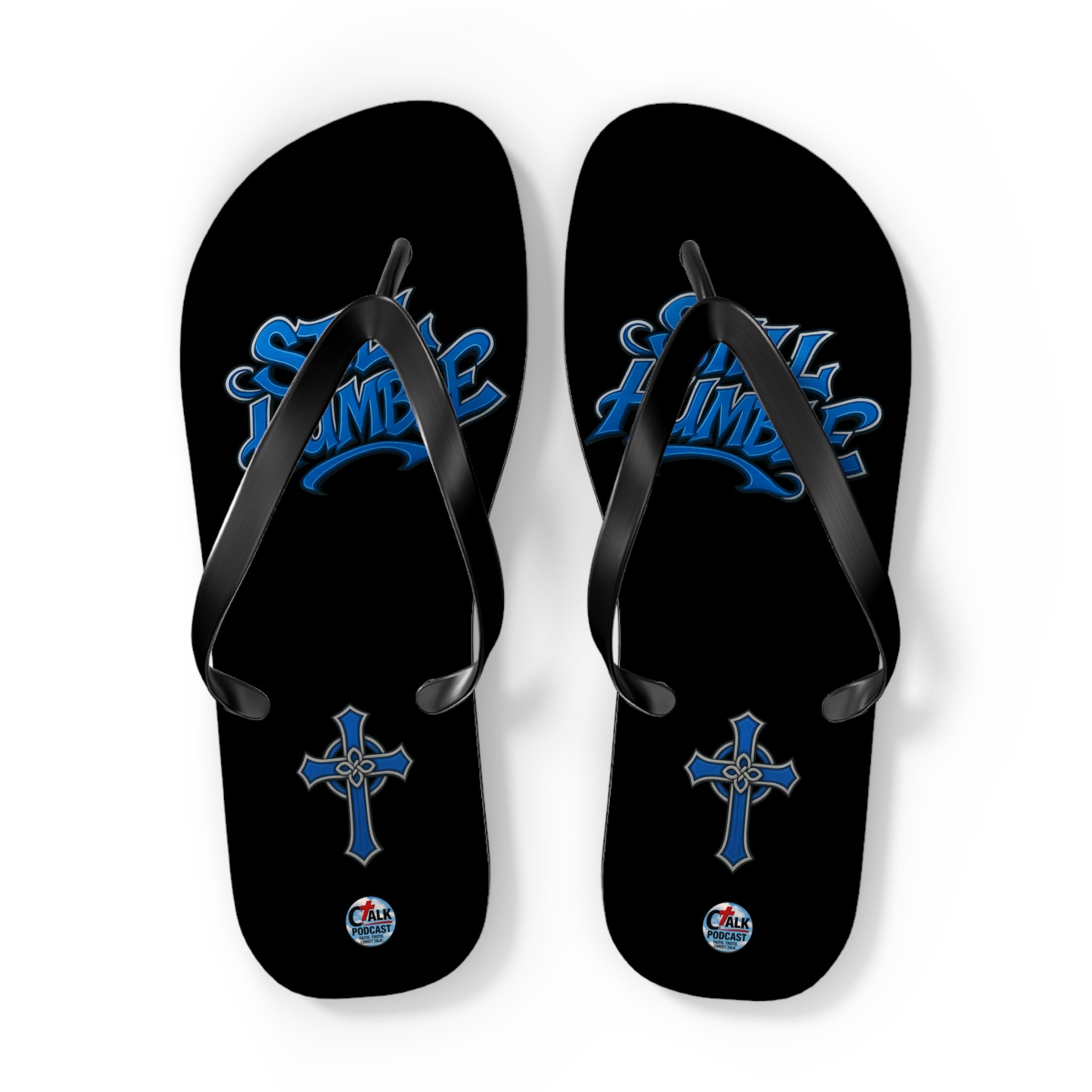 STILL HUMBLE Flip Flops