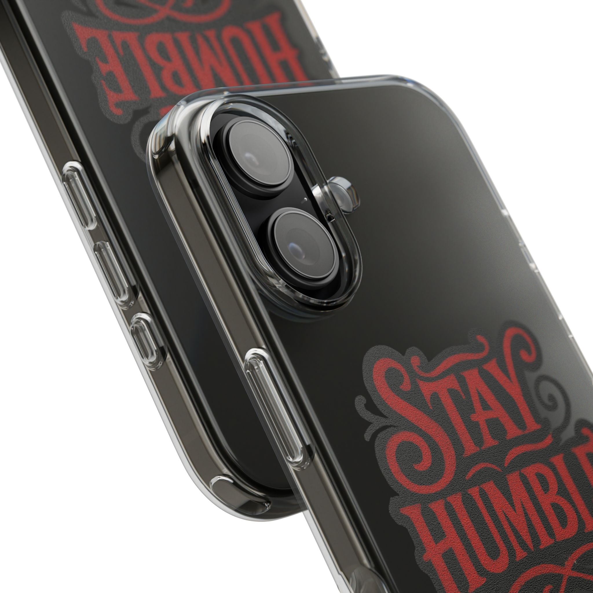 Stay Humble Clear Impact-Resistant Phone Case