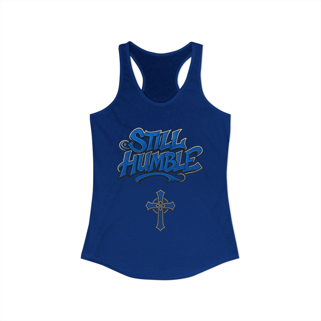 STILL HUMBLE Women's Racerback Tank