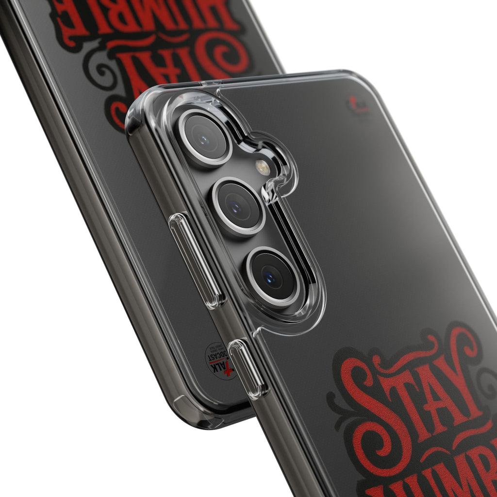 Stay Humble Clear Impact-Resistant Phone Case