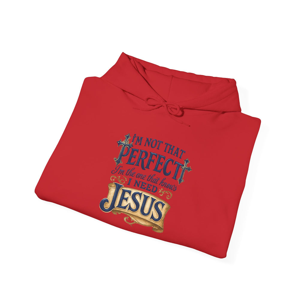 I NEED JESUS Hoodie
