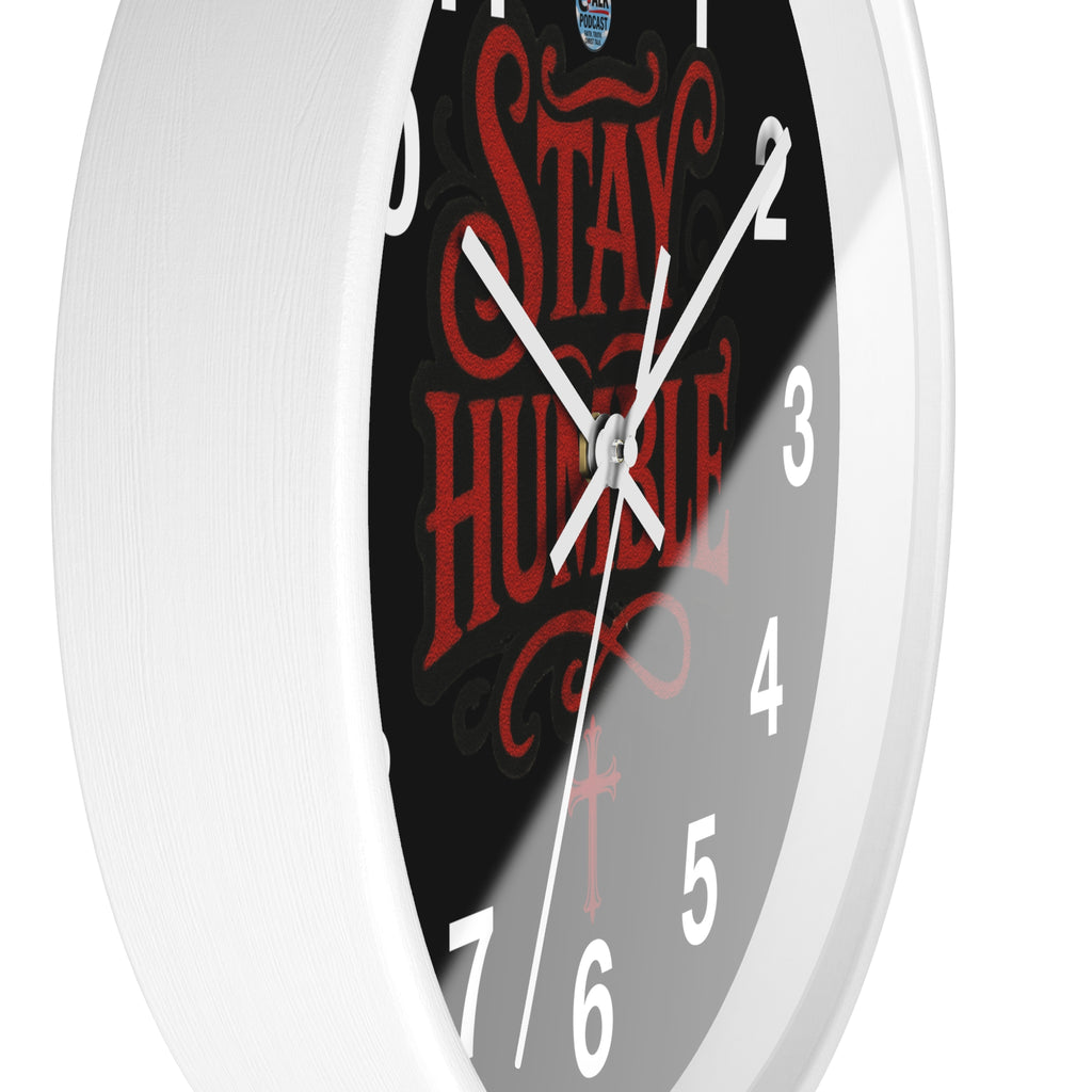 Stay Humble Wall Clock