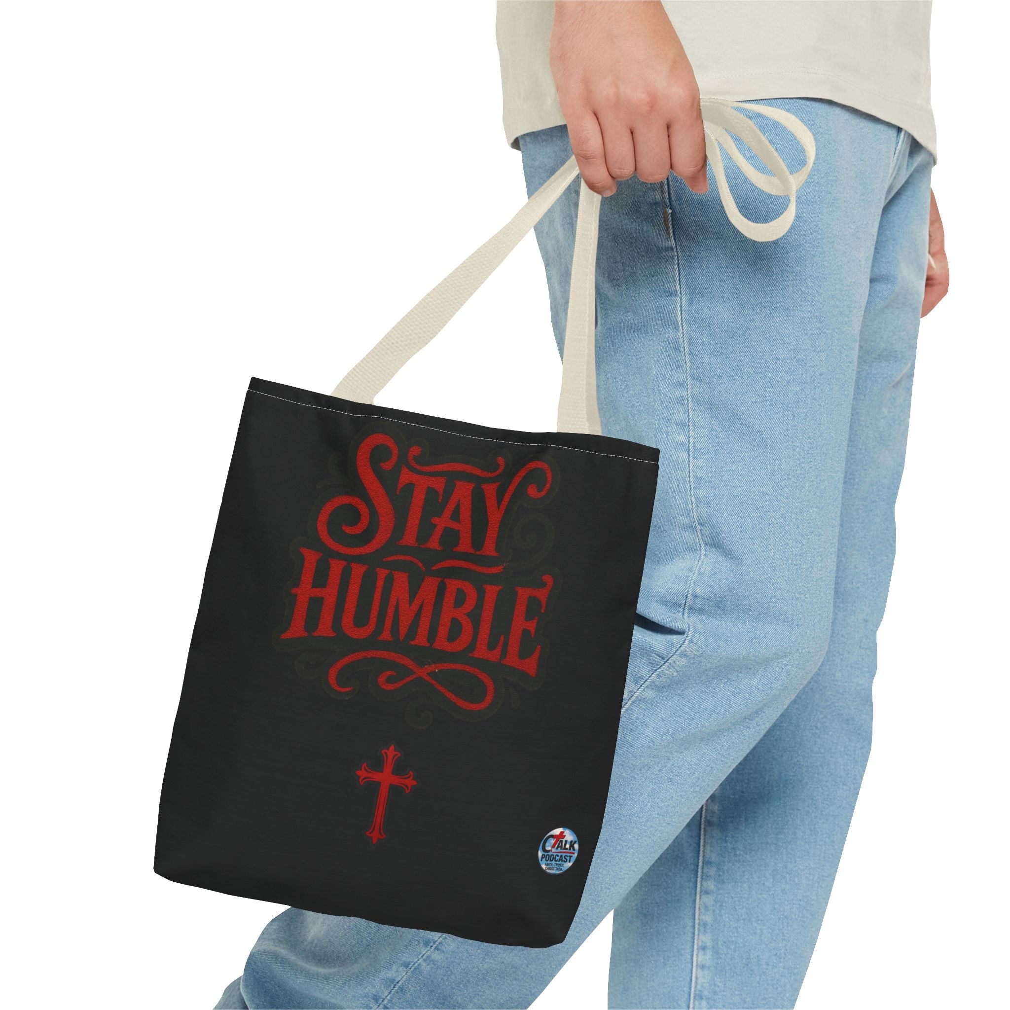 Stay Humble Cross Tote Bag