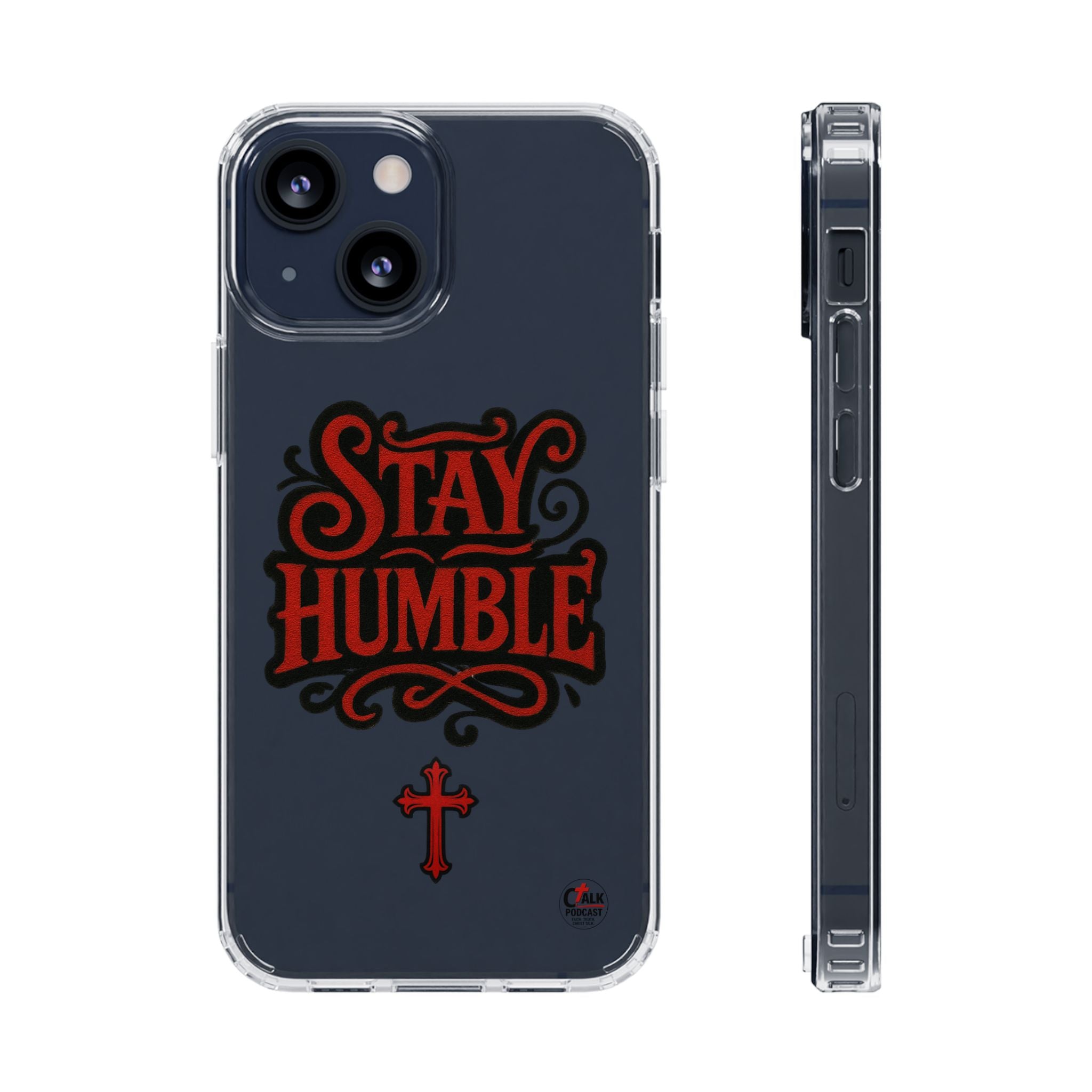 Stay Humble Clear Impact-Resistant Phone Case