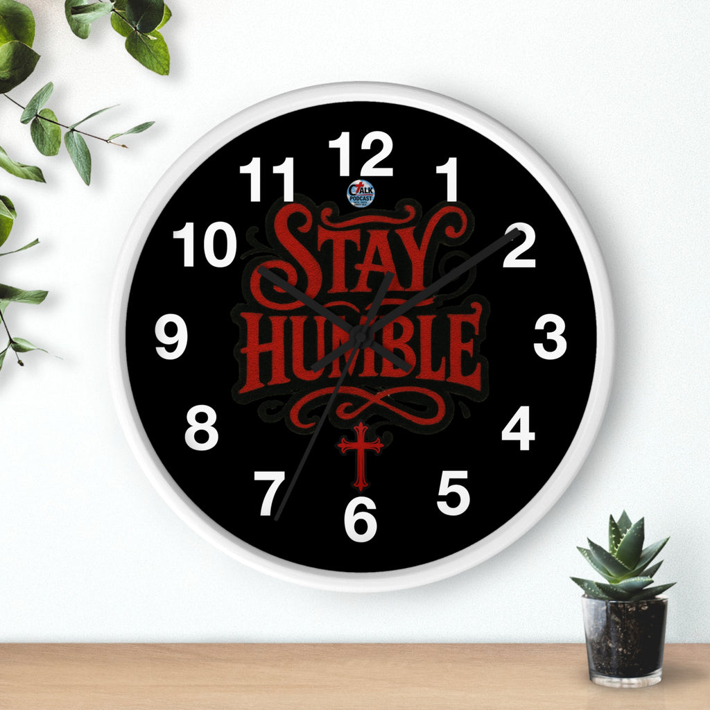 Stay Humble Wall Clock