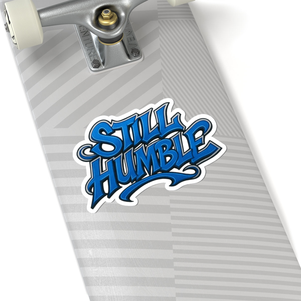Still Humble Sticker