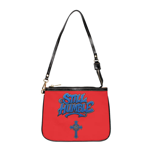 "Still Humble" Small Shoulder Bag