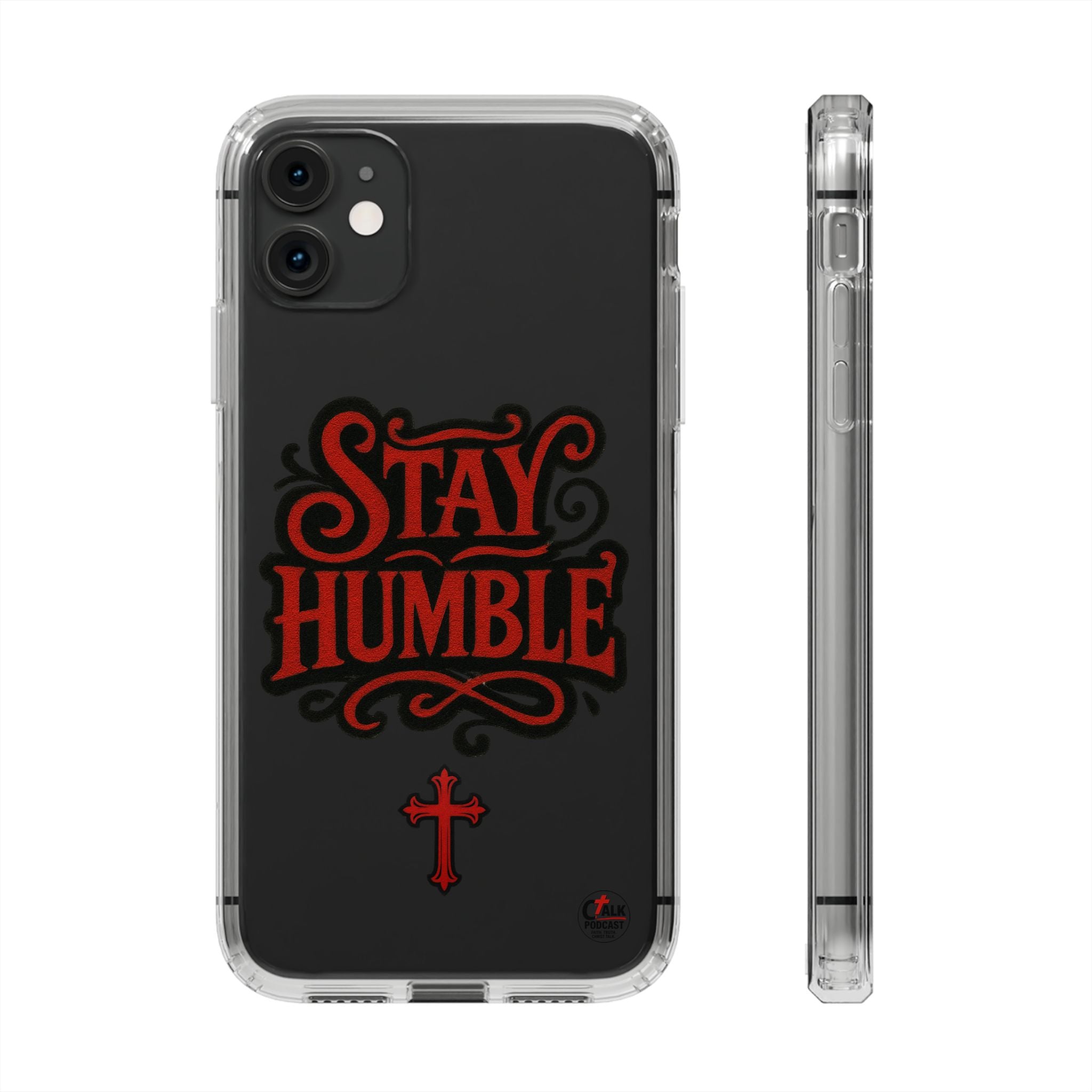 Stay Humble Clear Impact-Resistant Phone Case