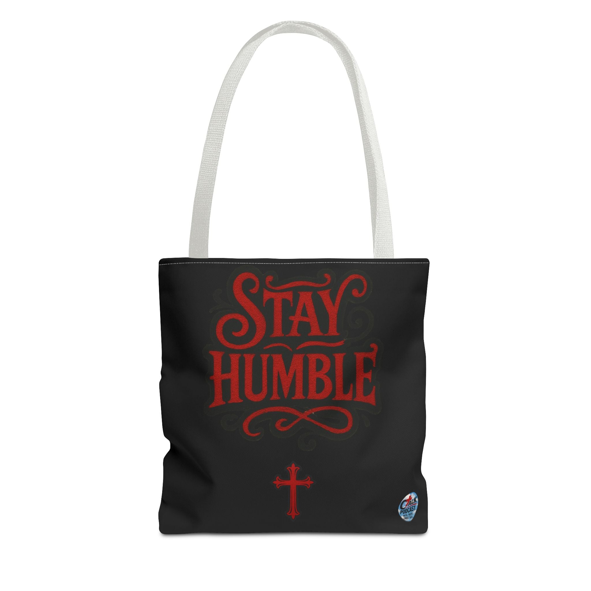 Stay Humble Cross Tote Bag