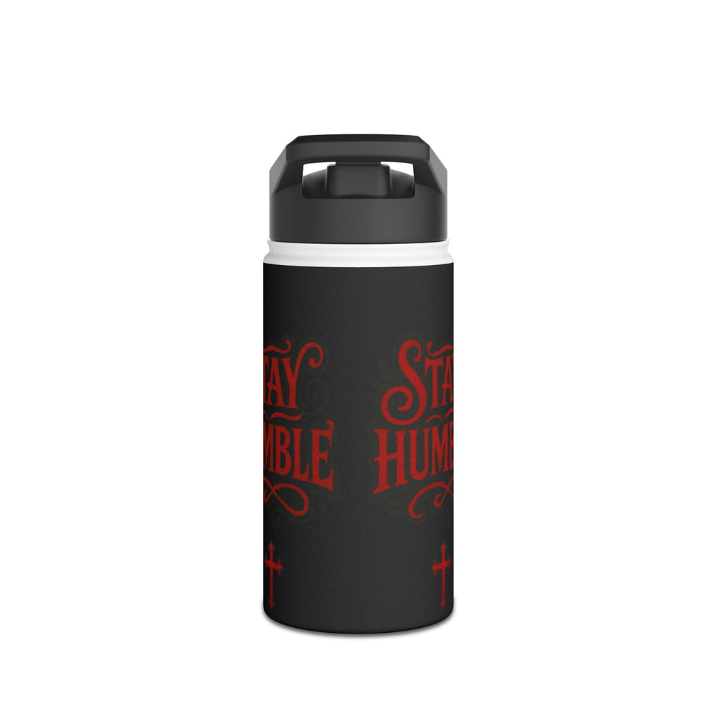 Stay Humble Stainless Steel Water Bottle