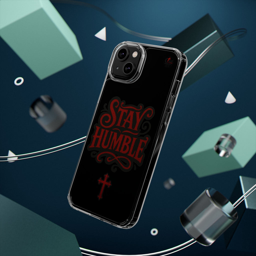 Stay Humble Clear Impact-Resistant Phone Case