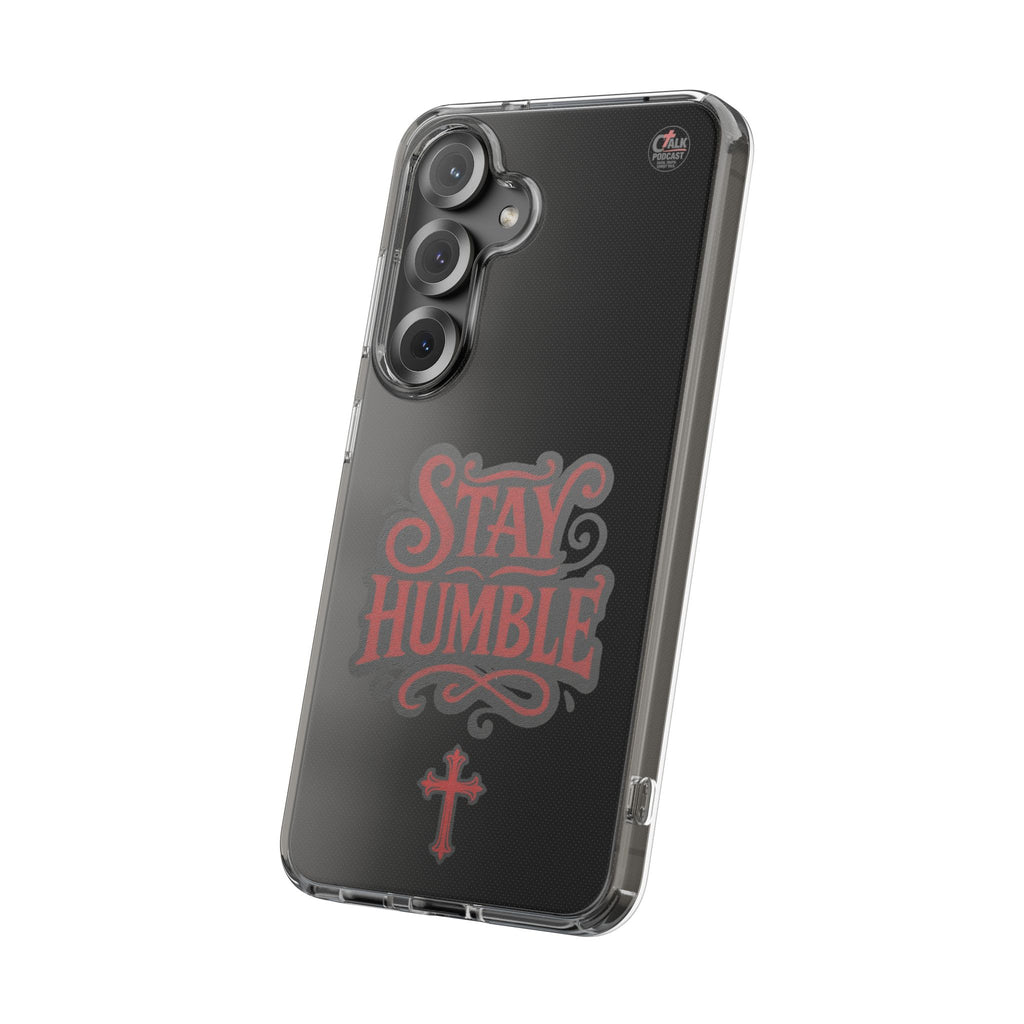 Stay Humble Clear Impact-Resistant Phone Case